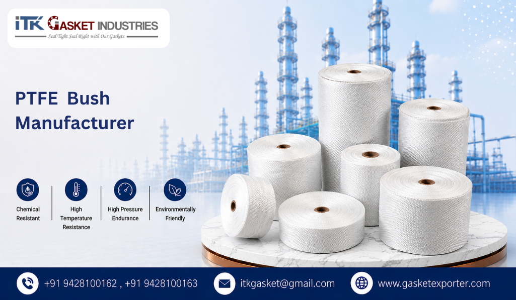 PTFE  Bush Manufacturer