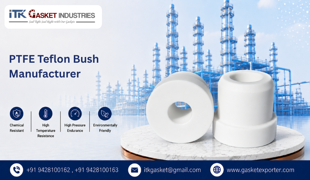 PTFE Teflon Bush Manufacturer