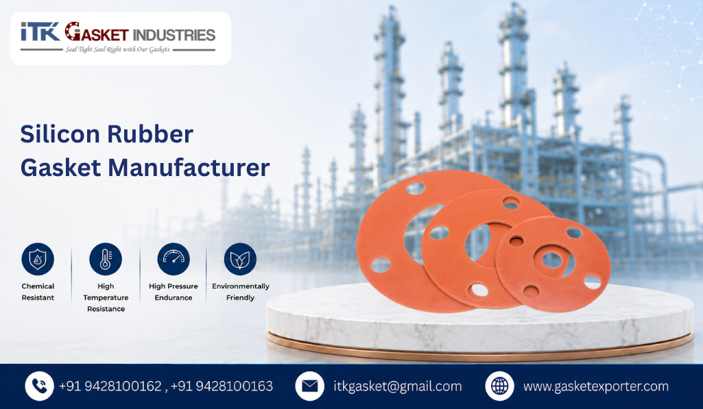Silicon Rubber Gasket Manufacturer
