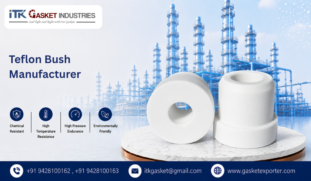 Teflon Bush Manufacturer